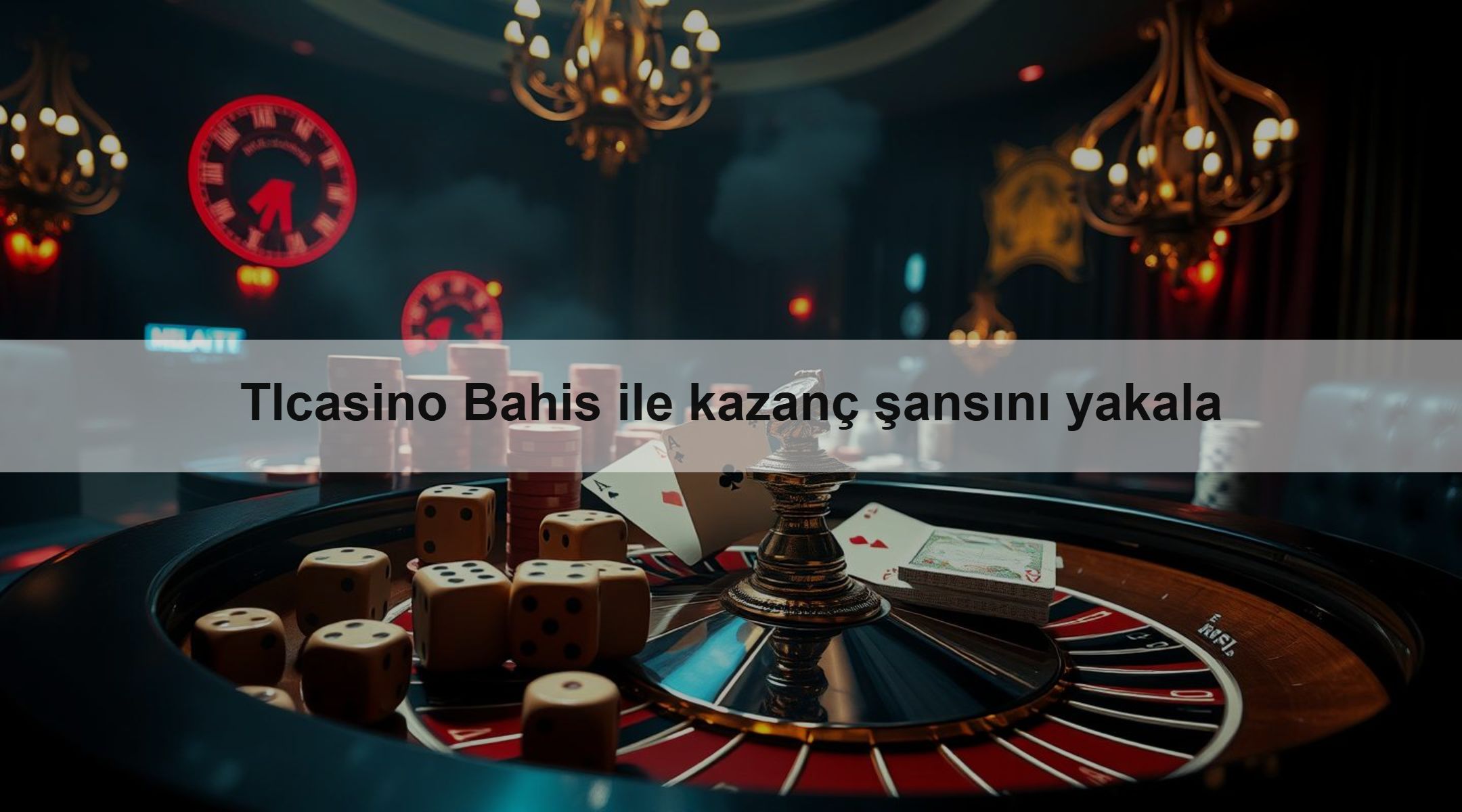 Tlcasino Bahis ile kazanç şansını yakala 1 Tlcasino Bahis ile kazanç şansını yakala